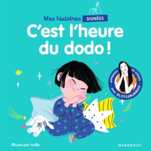 Mes histoires signées - C'est l'heure du dodo !