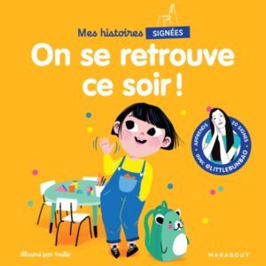 Mes histoires signées - On se retrouve ce soir !