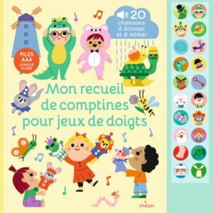 Mon Grand Livre Sonore - Mon Recueil de Comptines pour Jeux de Doigts
